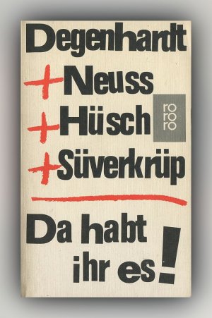 gebrauchtes Buch – Hanns Dieter Hüsch & Franz Josef Degenhardt & Wolfgang Neuss & Dieter Süverkrüp – Da habt ihr es!