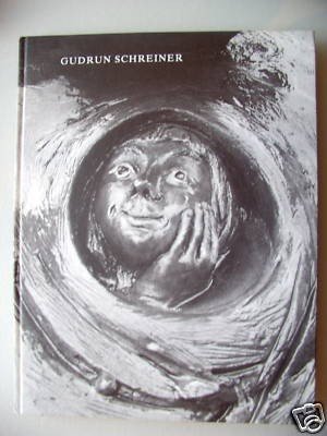 gebrauchtes Buch – Bildhauerin - Schreiner – Die Bildhauerin und ihr Werk 1988 Gudrun Schreiner