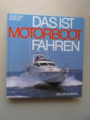 Das ist Motorbootfahren 1979 Motorboot