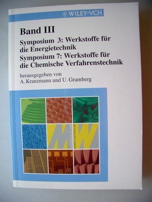 Symposium 3+7 Werkstoffe Energietechnik Chemische Verfahrentechnik 1999 Chemie