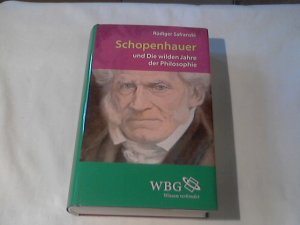 Schopenhauer und die wilden Jahre der Philosophie : eine Biographie.