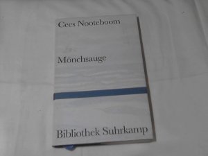 gebrauchtes Buch – Cees Nooteboom – Mönchsauge : Gedichte. ; aus dem Niederländischen von Ard Posthuma / Bibliothek Suhrkamp ; Band 1505