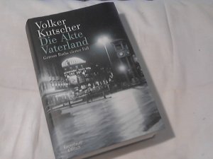 gebrauchtes Buch – Volker Kutscher – Die Akte Vaterland : Gereon Raths vierter Fall.