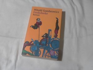 Ferdydurke : Roman. Aus dem Poln. von Walter Tiel / Fischer ; 16434