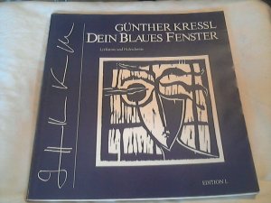 Dein blaues Fenster. Lyriktexte mit Holzschnitten