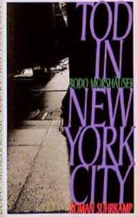 gebrauchtes Buch – Bodo Morshäuser – Tod in New York City Roman