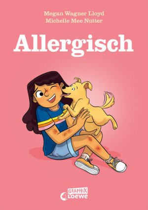 gebrauchtes Buch – Wagner Lloyd – Allergisch Ein einfühlsames Comicbuch über Allergien - Erlebe Maggies ermutigende Geschichte über die Suche nach dem perfekten Haustier und den Umgang mit Veränderungen