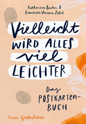 gebrauchtes Buch – Bacher, Katharina – Vielleicht wird alles viel leichter Das Postkartenbuch