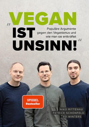 gebrauchtes Buch – Rittenau, Niko – Vegan ist Unsinn! Populäre Argumente gegen den Veganismus und wie man sie entkräftet