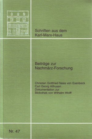 Beiträge zur Nachmärz-Forschungen (Schriften aus dem Karl-Marx-Haus Trier, Nr. 47)