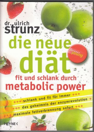 gebrauchtes Buch – Ulrich Strunz – Die neue Diät: Fit und schlank durch Metabolic Power