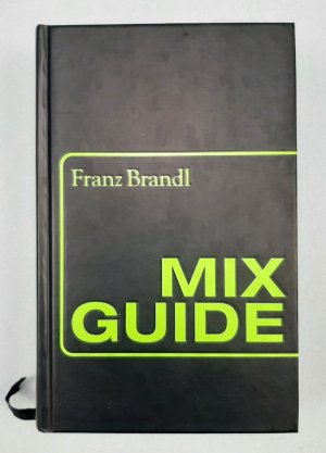 gebrauchtes Buch – Franz Brandl – Mix Guide