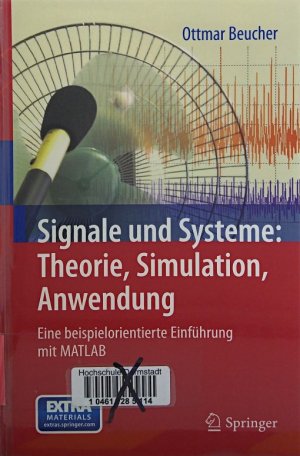 gebrauchtes Buch – Ottmar Beucher – Signale und Systeme: Theorie, Simulation, Anwendung: Eine beispielorientierte Einführung mit MATLAB