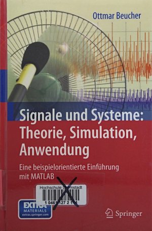 gebrauchtes Buch – Ottmar Beucher – Signale und Systeme: Theorie, Simulation, Anwendung: Eine beispielorientierte Einführung mit MATLAB