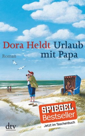 gebrauchtes Buch – Dora Heldt – Urlaub mit Papa: Roman