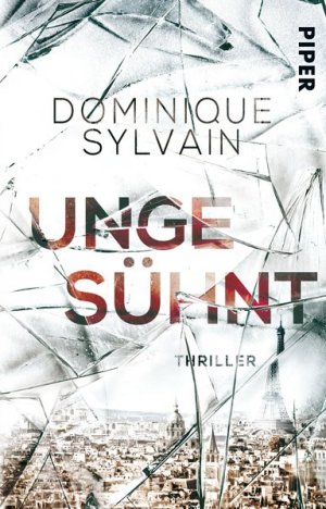 gebrauchtes Buch – Dominique Sylvain – Ungesühnt: Thriller