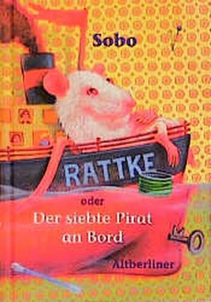 gebrauchtes Buch – Sobo – Rattke oder Der siebte Pirat an Bord