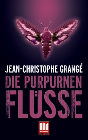 gebrauchtes Buch – Jean-Christophe Grange – Die purpurnen Flüsse (Bild-am-Sonntag-Mega-Thriller)