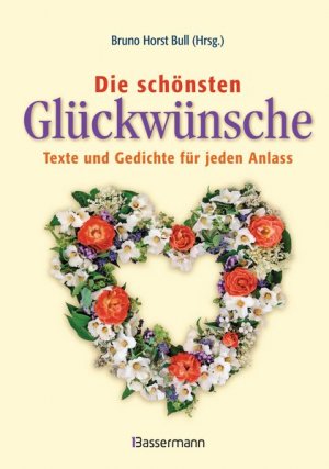 gebrauchtes Buch – Die schönsten Glückwünsche: Texte und Gedichte für jeden Anlaß