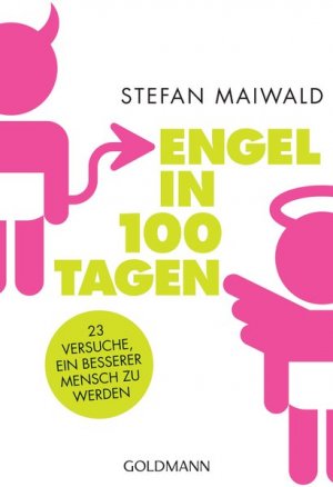 gebrauchtes Buch – Stefan Maiwald – Engel in 100 Tagen: 23 Versuche, ein besserer Mensch zu werden