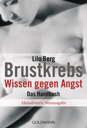 gebrauchtes Buch – Lilo Berg – Brustkrebs. Wissen gegen Angst: Das Handbuch