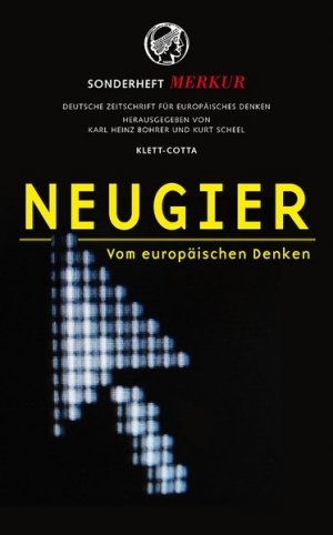 gebrauchtes Buch – MERKUR Sonderheft 2008: Neugier. Vom europäischen Denken