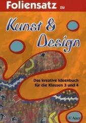 Das kreative Ideenbuch für die Klassen 3 und 4 - Foliensatz (Kunst & Design)