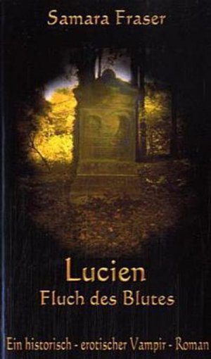 Lucien: Fluch des Blutes