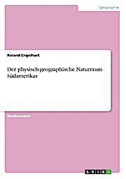 gebrauchtes Buch – Roland Engelhart – Der physisch-geographische Naturraum Südamerikas