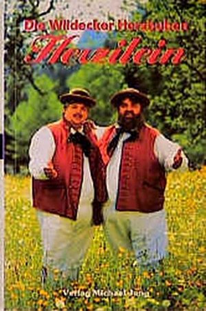 Die Wildecker Herzbuben, Herzilein