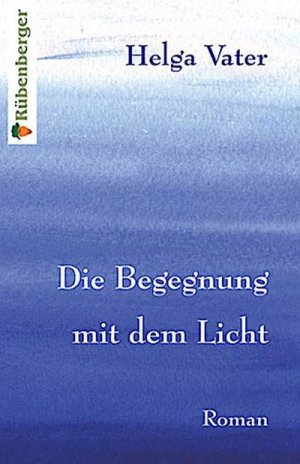 Die Begegnung mit dem Licht