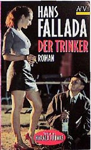 gebrauchtes Buch – Hans Fallada – Der Trinker: Roman