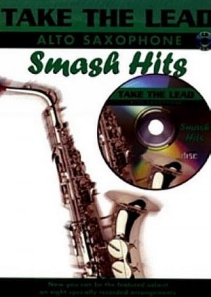 Take the Lead - Smash Hits: (Alto Saxophone)