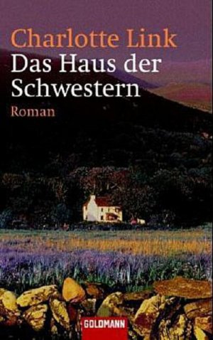 gebrauchtes Buch – Charlotte Link – Das Haus der Schwestern