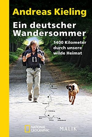 gebrauchtes Buch – Andreas Kieling – Ein deutscher Wandersommer: 1400 Kilometer durch unsere wilde Heimat