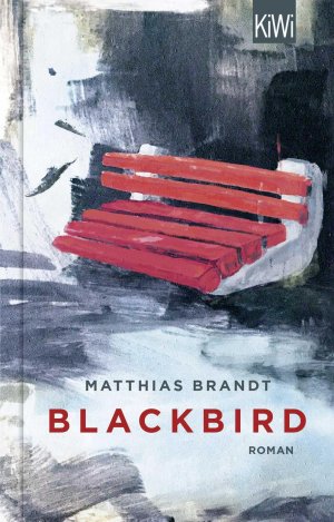 gebrauchtes Buch – Matthias Brandt – Blackbird: Roman