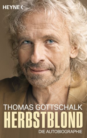 gebrauchtes Buch – Thomas Gottschalk – Herbstblond: Die Autobiographie