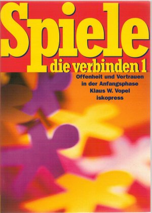 gebrauchtes Buch – Vopel, Klaus W – Spiele, die verbinden, 2 Bde., Bd.1, Band 1