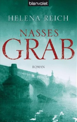 gebrauchtes Buch – Helena Reich – Nasses Grab: Roman