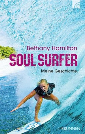 gebrauchtes Buch – Hamilton, Bethany – Soul Surfer: Meine Geschichte