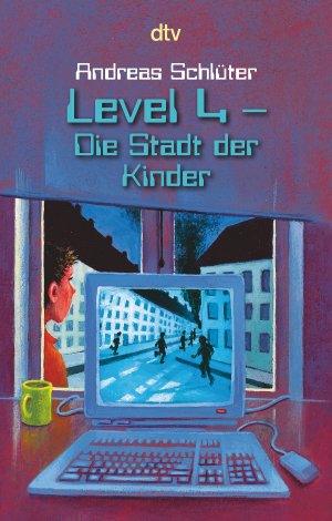 gebrauchtes Buch – Andreas Schlüter – Level 4 - Die Stadt der Kinder: Ein Computerkrimi aus der Level-4-Serie (Level 4-Reihe, Band 1)