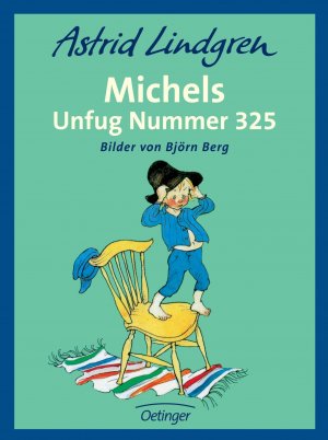 gebrauchtes Buch – LINDGREN, ASTRID und Björn Berg – Michels Unfug Nummer 325 (Michel aus Lönneberga)