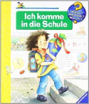 gebrauchtes Buch – Mennen, Patricia und Susanne Szesny – Ich komme in die Schule (Wieso? Weshalb? Warum?, Band 14)