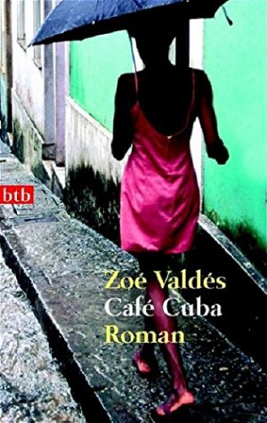 gebrauchtes Buch – Zoé Valdés – Café Cuba: Roman (btb-TB)