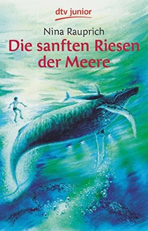 gebrauchtes Buch – Rauprich, Nina und Irmtraut Teltau – Die sanften Riesen der Meere