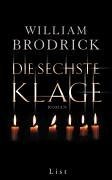 gebrauchtes Buch – William Brodrick – Die sechste Klage (Ein Pater-Anselm-Krimi, Band 1)