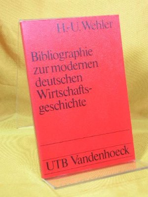 Bibliographie zur modernen deutschen Wirtschaftsgeschichte. 18. - 20. Jahrhundert.