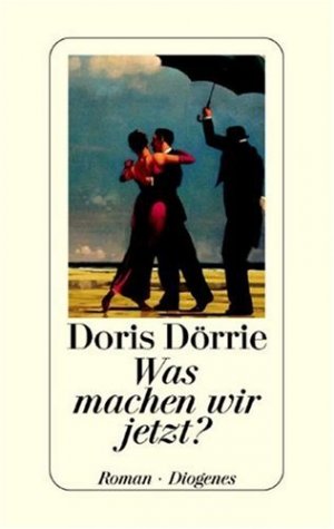 gebrauchtes Buch – Doris Dörrie – Was machen wir jetzt?