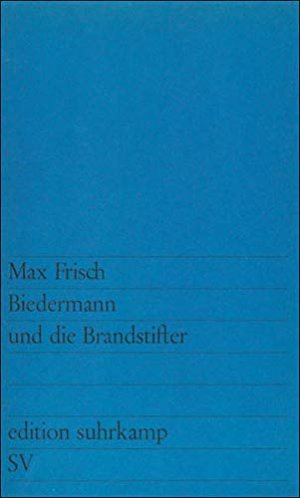 gebrauchtes Buch – Max Frisch – Biedermann und die Brandstifter: Ein Lehrstück ohne Lehre.