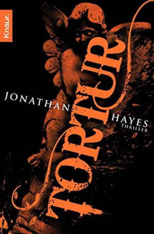 gebrauchtes Buch – Jonathan Hayes – Tortur: Thriller